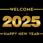 welcome happy new year 2025 wishes wallpaper