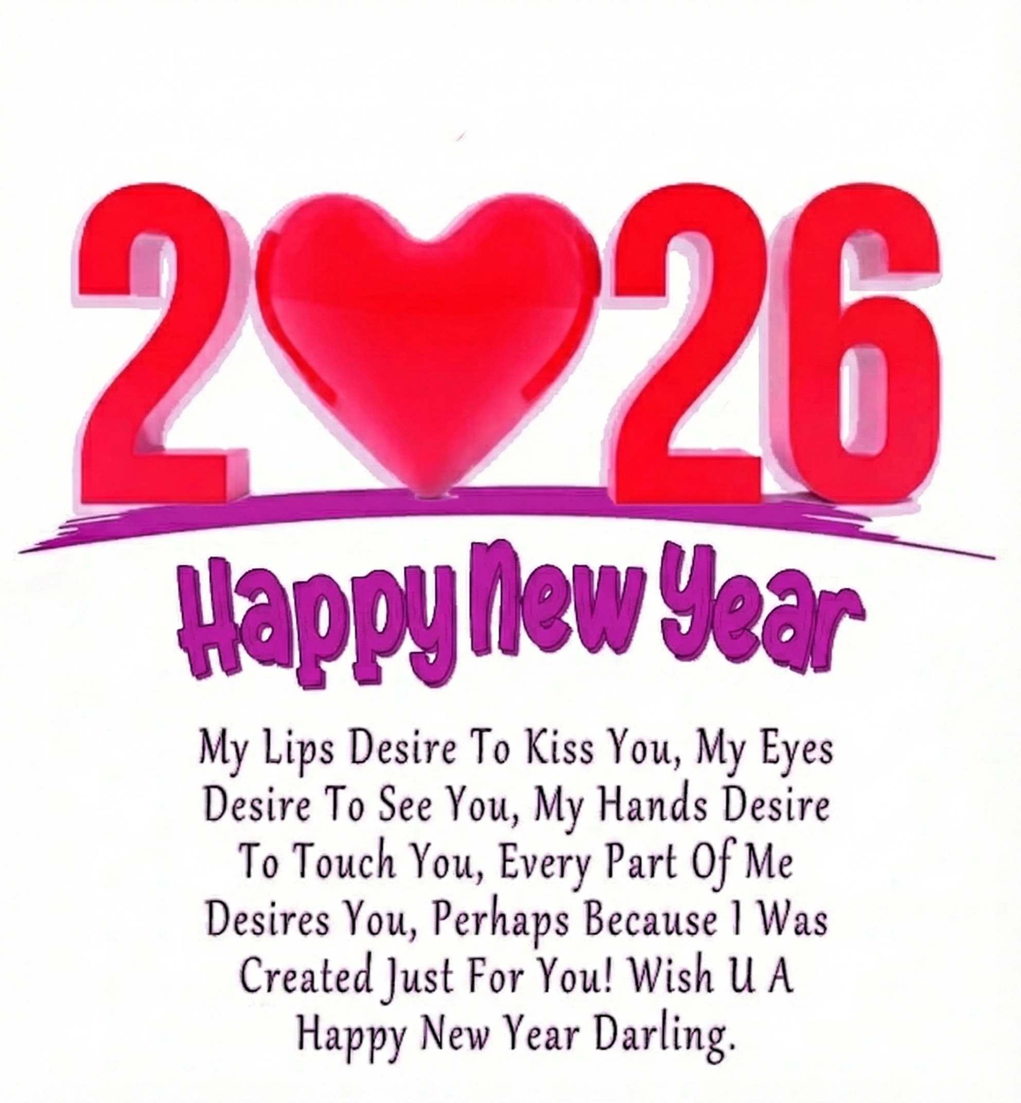 Cool New Year 2026 Love Quote for Her My Lips Desire To Kiss You, My Eyes Desire To See You, .