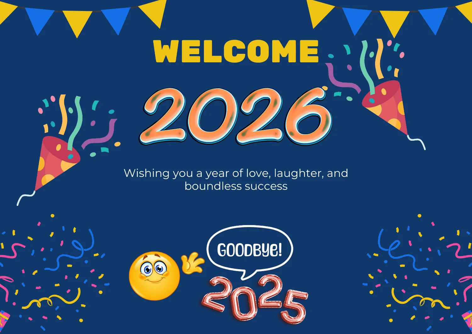 Blue and Yellow Illustrative Welcome 2026 goodbye 2025 Poster Blue and Yellow Illustrative Welcome 2026 goodbye 2025 Poster