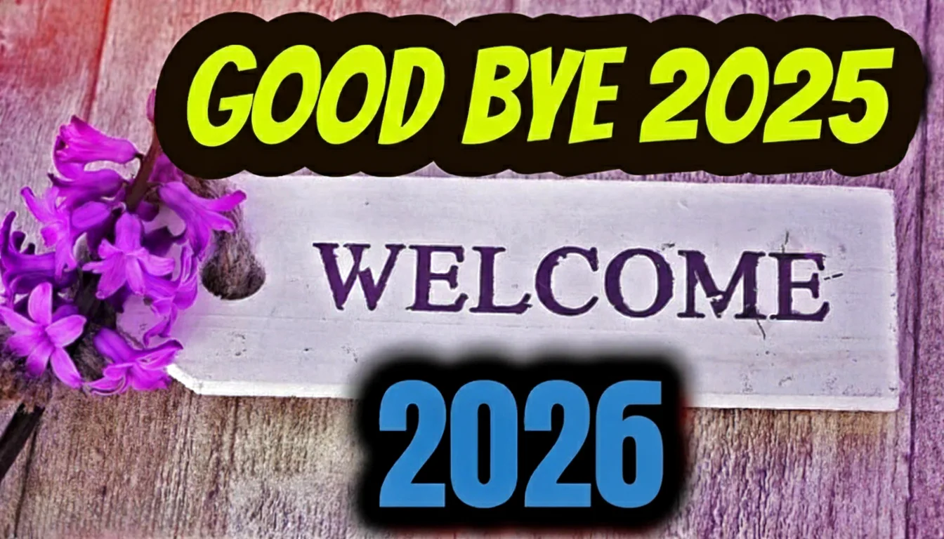 Good bye 2025 welcome 2026 1 Good bye 2025 welcome 2026 1