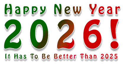 Happy New Year 2026! It Has To Be Better Than 2025 animated in red and green.