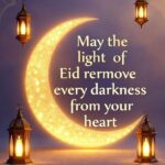 May the light of eid remove every darkness from your heart eid mubarak
