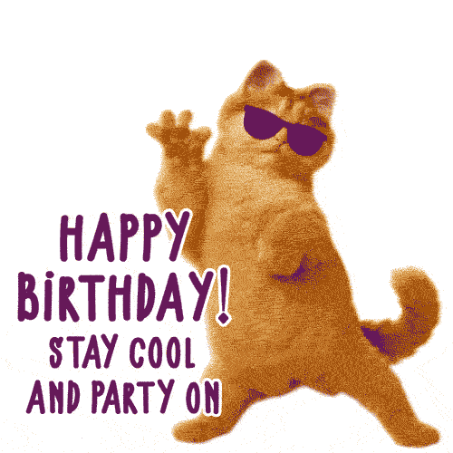 Happy Birthday Stay Cool and party on Happy Birthday Stay Cool and party on